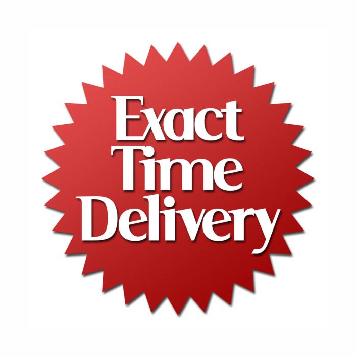 Exact Time Delivery